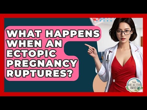 What Happens When An Ectopic Pregnancy Ruptures? - The Health Brief