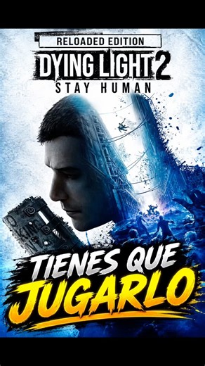 TIENES que JUGAR DYING LIGHT 2 AHORA MISMO!!!