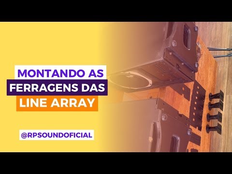 Instalando as ferragens das nossas LINE ARRAY