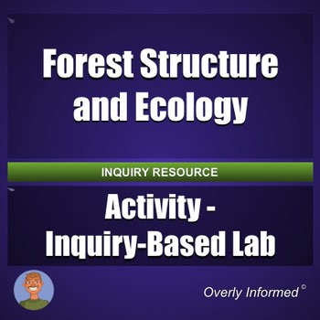 Forest Structure and Ecology Activity - Inquiry-Based Lab