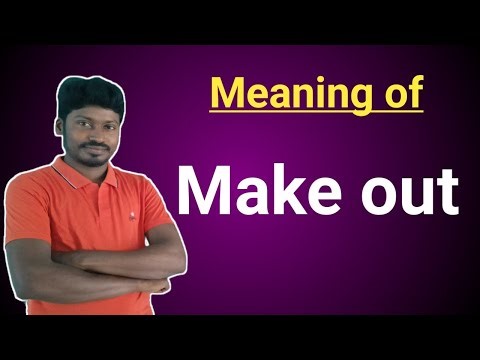 Meaning of Make out || Phrasal verbs and its meaning || how to speak English ||