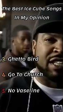 The Best Ice Cube Songs