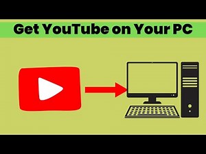 3 Simple Steps to Get YouTube on Your PC Today!