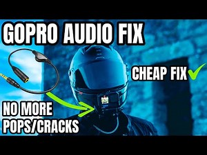 HOW TO FIX GOPRO AUDIO POPS & CRACKLES *FOR GOOD*