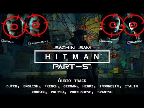 HITMAN Remastered Gameplay Walkthrough Part - 5 FHD 60FPS || Sachin Sam