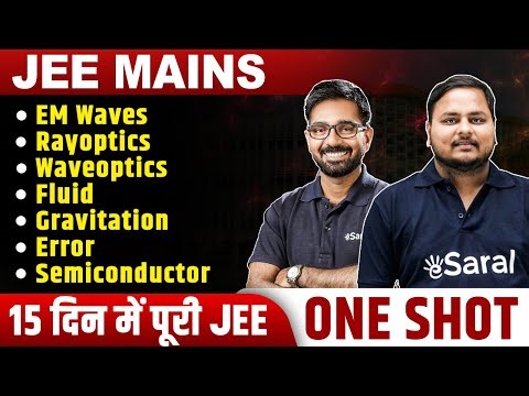 EM Waves, Rayoptics, Waveoptics, Fluid, Gravitation, Error, Semiconductor in One Shot 🔥