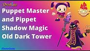 Prodigy Math Game:Puppet Master & Pippet Shadow Magic, Academy Entrance, Old Dark Tower ,Gr 5 ,V 3