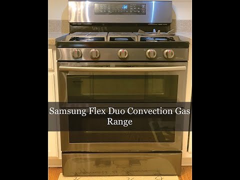 Samsung Flex Duo Convection Gas Range | Product Features | Product Review