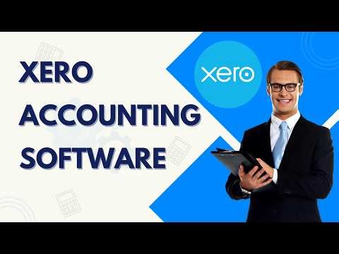 How to Use Xero Accounting Software | Step-by-Step Guide 2026