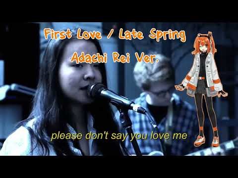 First Love / Late Spring || Adachi Rei Ver. _UTAU COVER_