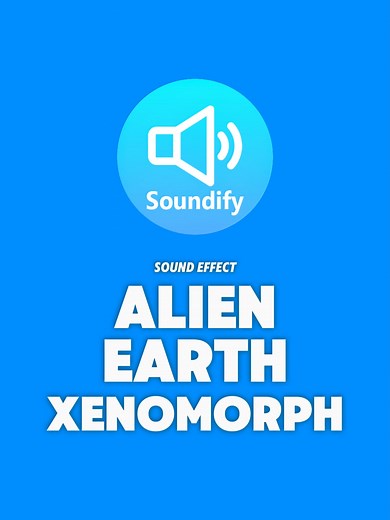 Alien Earth Xenomorph Sound Effects