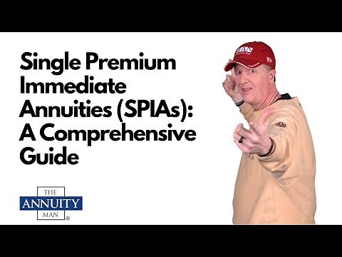 Single Premium Immediate Annuities (SPIAs): A Comprehensive Guide