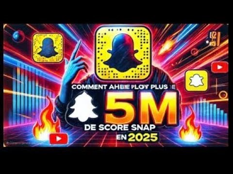 TUTO Booster ton score snap en un temps recors en 2025 ACTUCE