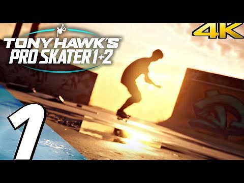 TONY HAWK'S PRO SKATER 1 + 2 REMAKE Gameplay Walkthrough Part 1 FULL GAME (4K 60FPS)