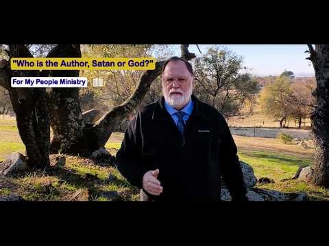 Who is the Author, Satan or God?