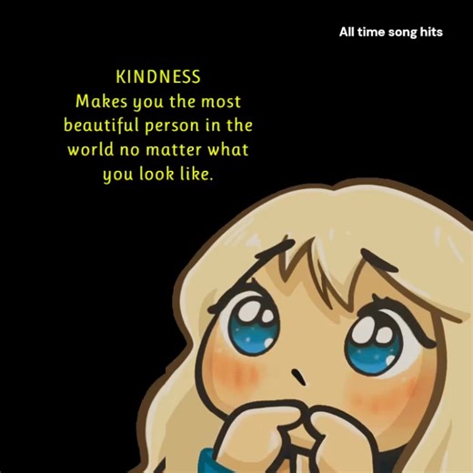 Kindness❤ | All time song hits