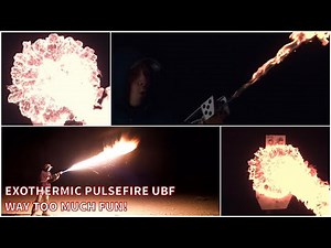 Exothermic Pulsefire UBF | Way Too Much Fun!