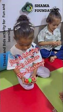 “Magic of Thread & Beads! Fun Way to Boost Child’s Brain Development | Shama Foundation”#kidsplay