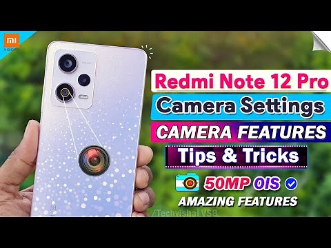 Redmi Note 12 Pro Camera Settings | 40+ Best Camera Tips Tricks | Redmi Note 12 Pro Camera Features