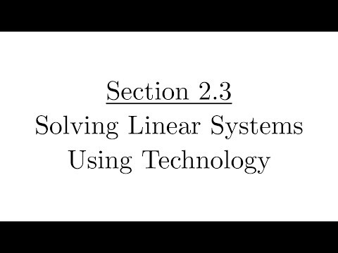 2.3 - Solving Linear Systems Using Technology