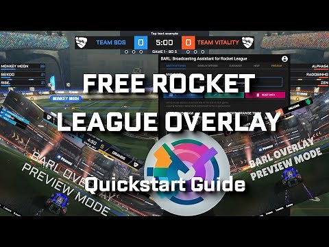 BARL QuickStart Guide - Broadcast Assistant for Rocket League - Free Game Overlay HUD
