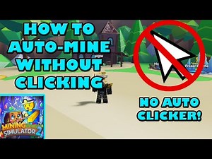 HOW TO AUTO-MINE WITHOUT AN AUTO CLICKER - Roblox Mining Simulator 2