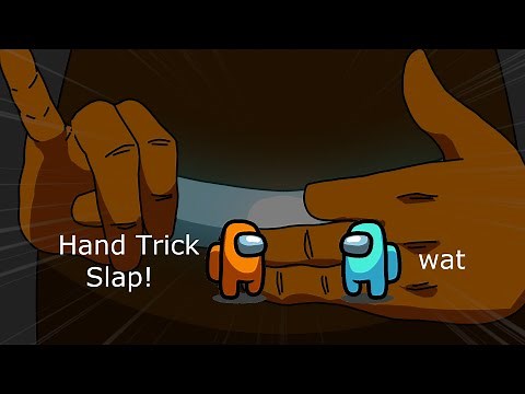 Among Us Orange's Revenge - 168 - Hand Trick Slap