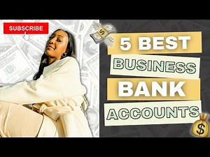 5 BEST Business Bank Accounts