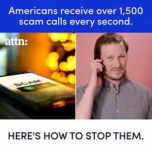 136K views · 129 reactions | Americans receive over 1,500 scam calls every second. Here's how to stop them. | ATTN: | Facebook