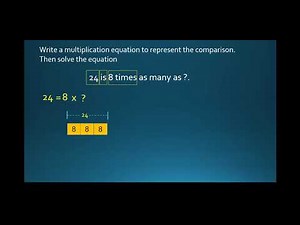 Solve Comparison Problems Using Multiplication