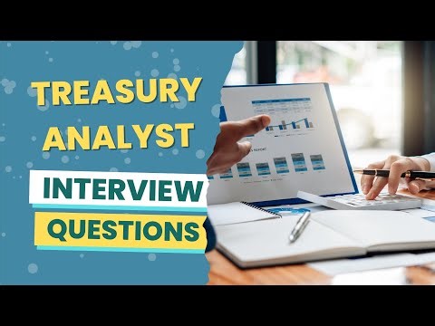 Treasury Analyst Interview Questions (with answers & tips)
