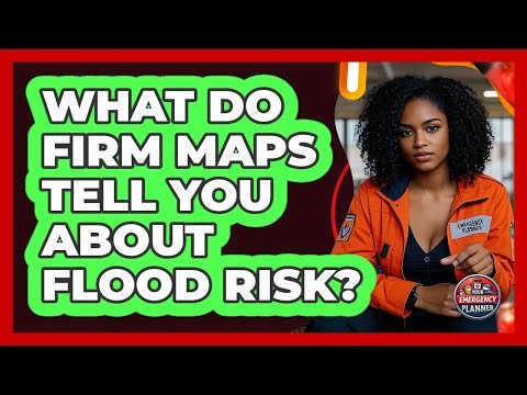 What Do FIRM Maps Tell You About Flood Risk?