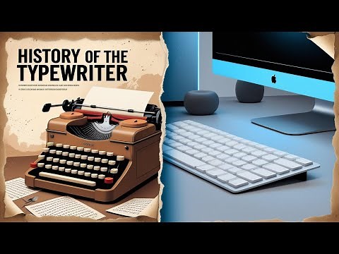 The Complete History of the Typewriter | From 18th Century Invention to Modern Legacy