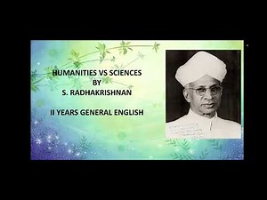 HUMANITIES VS SCIENCES|| SUMMARY || Dr. S. RADHAKRISHNAN|| II YEARS|| GENERAL ENGLISH
