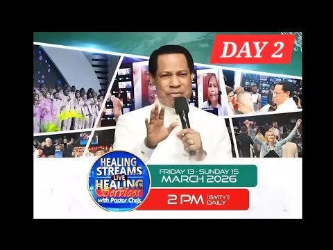 DAY 2: HEALING STREAMS LIVE HEALING SERVICE with PASTOR CHRIS || MARCH 14 2026