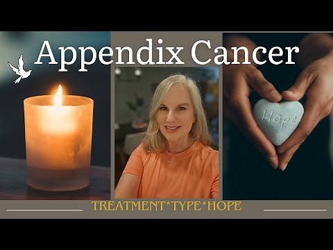 Appendix Cancer: Types, Treatments, and Finding Hope