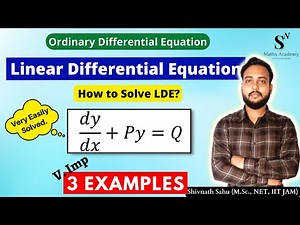 Linear Differential Equation of First order | LDE | By SN Maths Academy