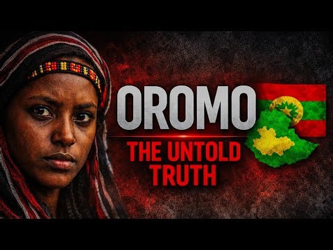 OROMO: The Untold Truth the World Was Never Told