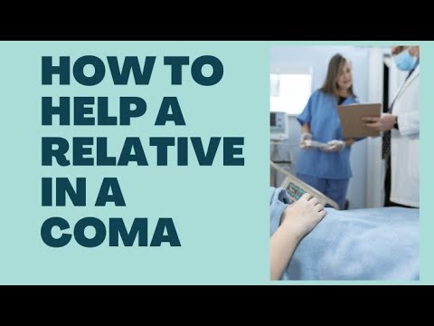 How To Help A Relative In Coma