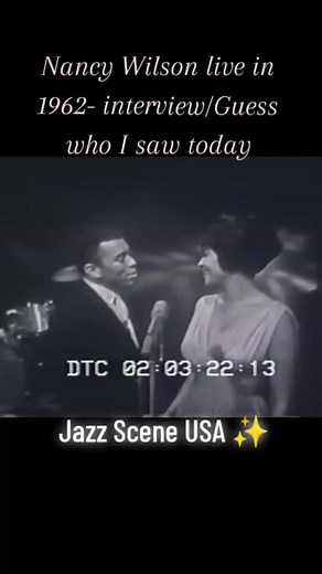 Nancy Wilson Live in 1962 - Jazz Scene USA Interview