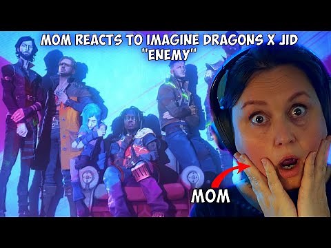 MOM REACTS TO Imagine Dragons & JID - Enemy (from the series Arcane League of Legends)