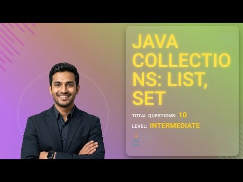 Java Collections: List, Set & Map Fundamentals