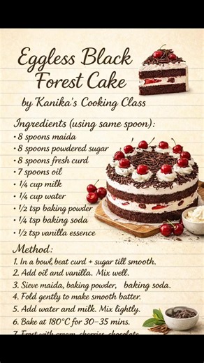 Eggless Black Forest Cake (Spoon Method) 🍒🎂 No scales, no cups – just one spoon for everything! Super soft, moist and fully eggless. If this recipe looks helpful: ✅ Save this reel for later ✅ Share with a chocolate lover ✅ Comment “BLACK FOREST” if you want more spoon-measure recipes ✅ Follow @kanikacookingclass for more easy eggless cakes & desserts 💫 #egglessblackforestcake #blackforestcake #egglesscake #spoonmeasure #homemadecake #bakingreels #cakereels #easybaking #indiandesserts #dessert