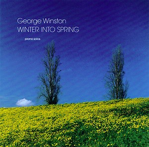 George Winston - Winter Into Spring