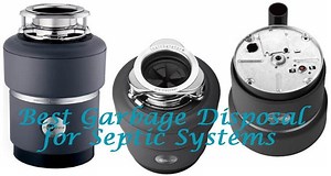 10 best garbage disposals for septic systems: size, power & sound