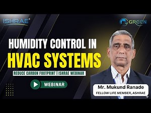 Controlling Relative Humidity in Industrial Air-Conditioning | Reduce Carbon Footprint | ISHRAE