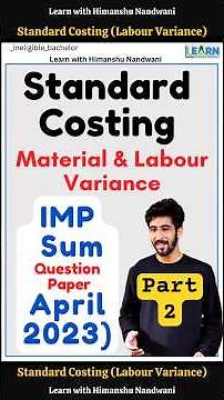 Standard costing short sum sum 1 part 2 | Labour Variance | Cost Accounts for BCom & CA students