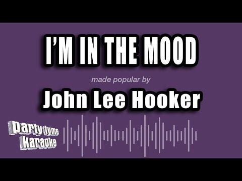 John Lee Hooker - I'm In The Mood (Karaoke Version)