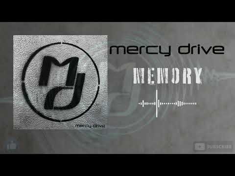 Mercy Drive - Memory (HQ)