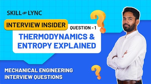 Mechanical Engineering Interview Questions | Thermodynamics & Entropy...